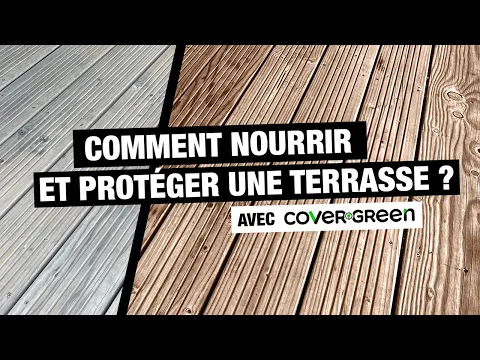 COMMENT BIEN ENTRETENIR UNE TERRASSE OU UN BARDAGE BOIS AVEC COVER GREEN ?