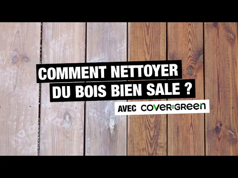 COMMENT NETTOYER UNE TERRASSE OU UN BARDAGE BOIS AVEC COVER GREEN ?