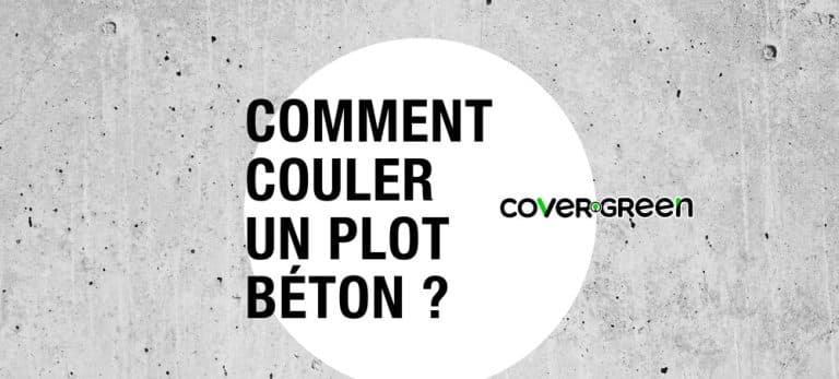 Comment couler un plot béton